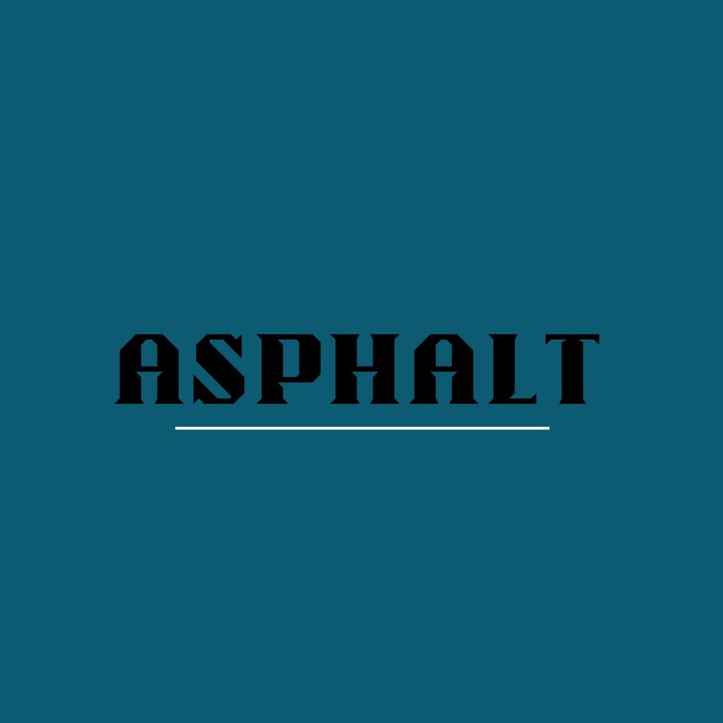 Asphalt