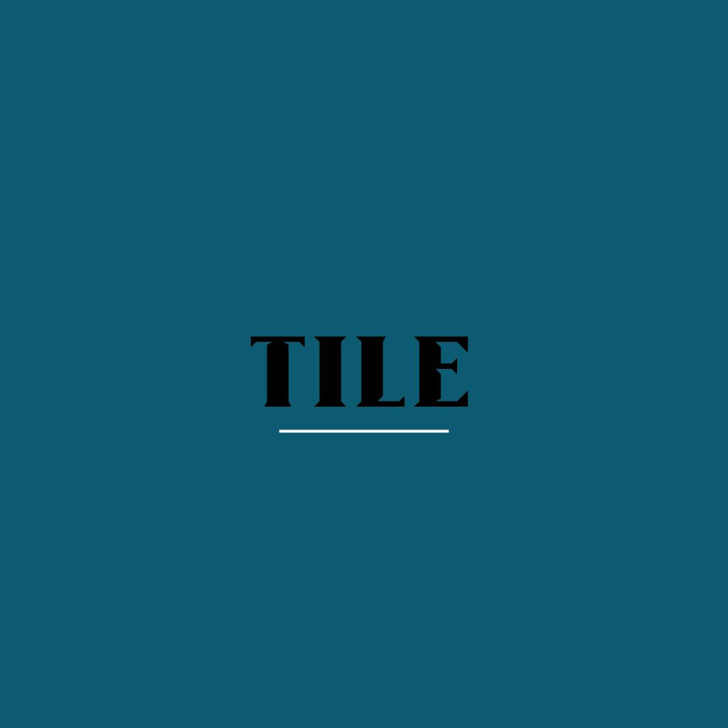 Tile