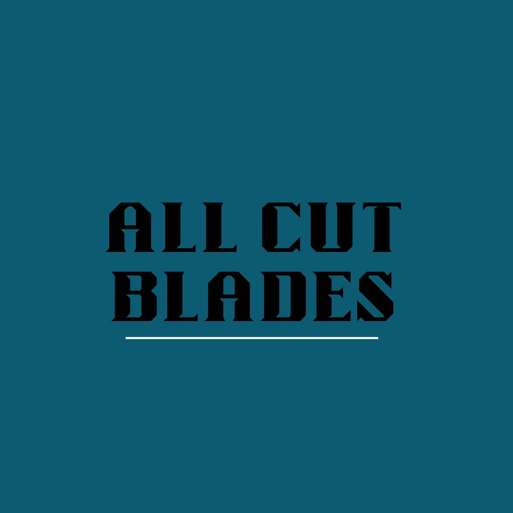 All Cut Blades