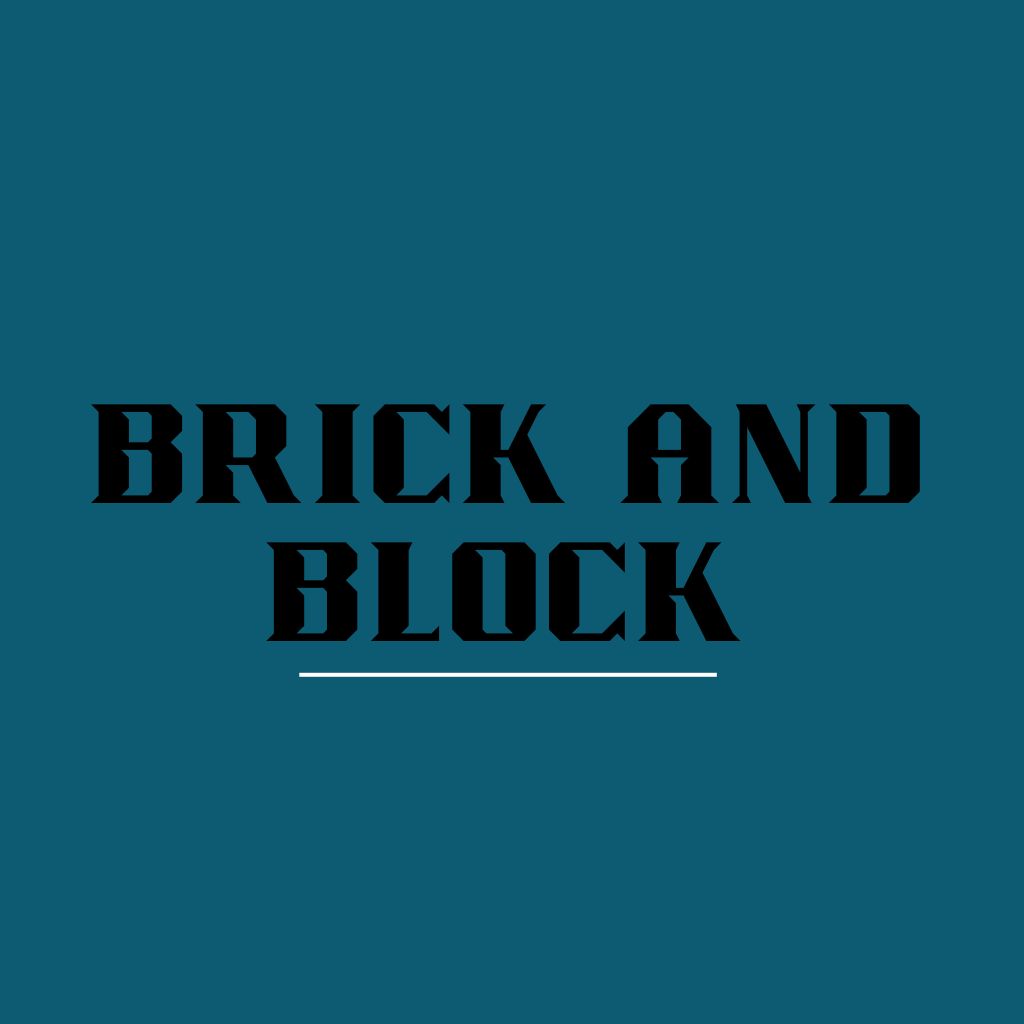 Brick and Block